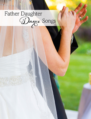 father daughter dance songs-get all 25 at MagnetStreet